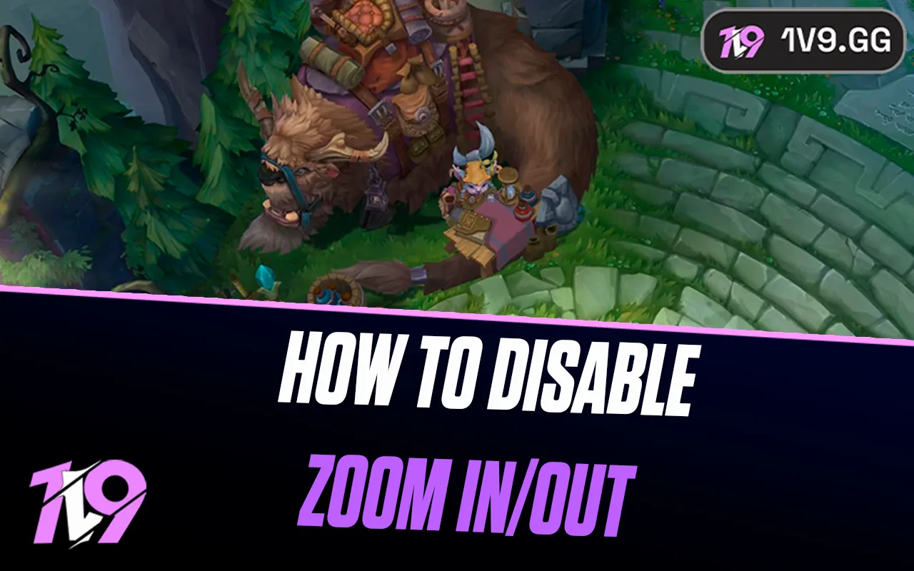 How to Disable Zooming In and Out in League of Legends